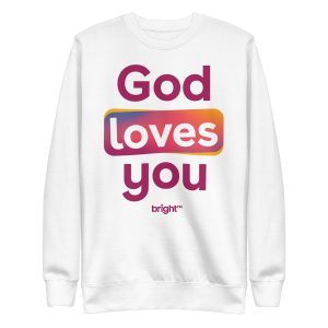 God Loves You Unisex Premium Sweatshirt